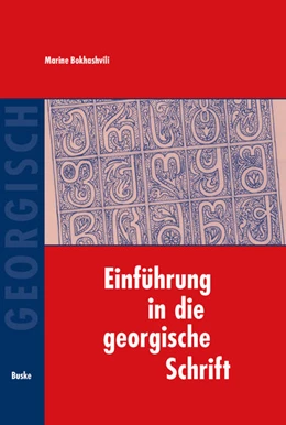 Abbildung von Bokhashvili | Einführung in die georgische Schrift | 1. Auflage | 2007 | beck-shop.de