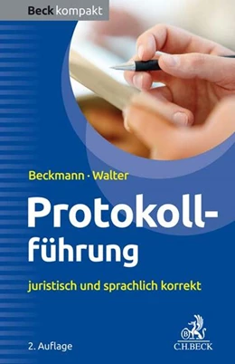 Abbildung von Beckmann / Walter | Protokollführung | 2. Auflage | 2019 | beck-shop.de