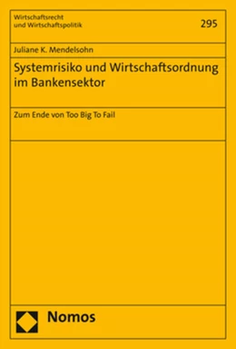 Abbildung von Mendelsohn | Systemrisiko und Wirtschaftsordnung im Bankensektor | 1. Auflage | 2019 | 295 | beck-shop.de