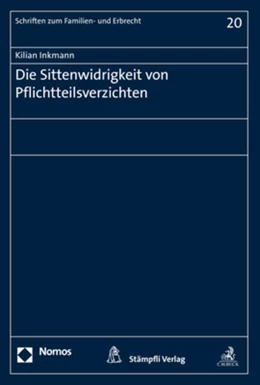 Abbildung von Inkmann | Die Sittenwidrigkeit von Pflichtteilsverzichten | 1. Auflage | 2019 | 20 | beck-shop.de
