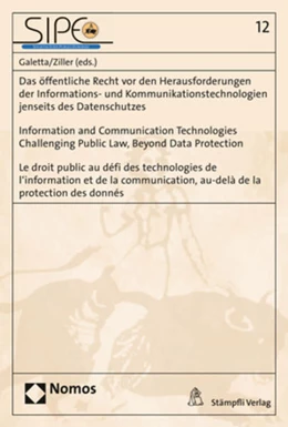 Abbildung von Galetta / Ziller | Das öffentliche Recht vor den Herausforderungen der Informations- und Kommunikationstechnologien jenseits des Datenschutzes | Information and Communication Technologies Challenging Public Law, Beyond Data Protection | Le droit publicau défi des technologies de l'information et de la communication, au-delà de la protection des donnés | 1. Auflage | 2018 | 12 | beck-shop.de