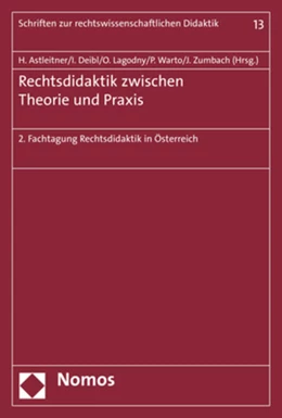 Abbildung von Astleitner / Deibl | Rechtsdidaktik zwischen Theorie und Praxis | 1. Auflage | 2019 | 13 | beck-shop.de