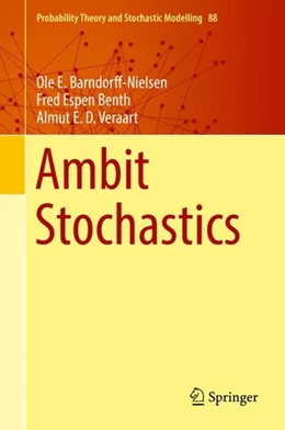 Abbildung von Barndorff-Nielsen / Benth | Ambit Stochastics | 1. Auflage | 2018 | beck-shop.de