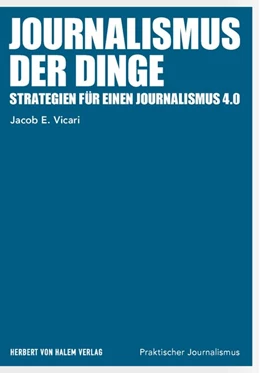 Abbildung von Vicari | Journalismus der Dinge | 1. Auflage | 2019 | 107 | beck-shop.de