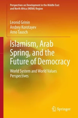 Abbildung von Grinin / Korotayev | Islamism, Arab Spring, and the Future of Democracy | 1. Auflage | 2018 | beck-shop.de