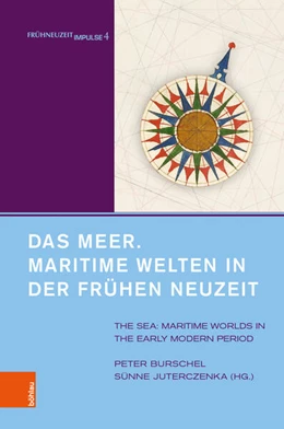 Abbildung von Burschel / Juterczenka | Das Meer. Maritime Welten in der Frühen Neuzeit | 1. Auflage | 2021 | beck-shop.de