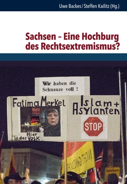 Abbildung von Backes / Kailitz | Sachsen – Eine Hochburg des Rechtsextremismus? | 1. Auflage | 2020 | beck-shop.de