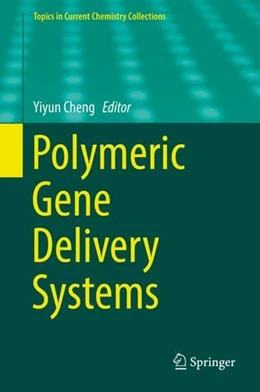 Abbildung von Cheng | Polymeric Gene Delivery Systems | 1. Auflage | 2018 | beck-shop.de