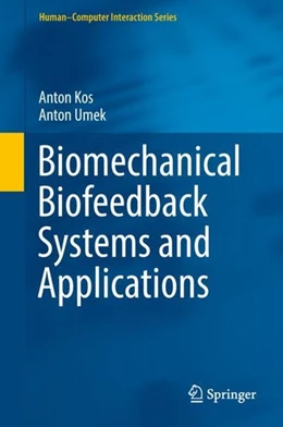 Abbildung von Kos / Umek | Biomechanical Biofeedback Systems and Applications | 1. Auflage | 2018 | beck-shop.de