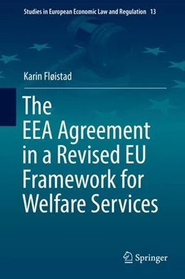 Abbildung von Fløistad | The EEA Agreement in a Revised EU Framework for Welfare Services | 1. Auflage | 2018 | beck-shop.de
