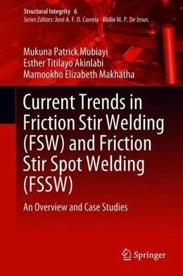 Abbildung von Mubiayi / Akinlabi | Current Trends in Friction Stir Welding (FSW) and Friction Stir Spot Welding (FSSW) | 1. Auflage | 2018 | beck-shop.de