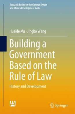 Abbildung von Ma / Wang | Building a Government Based on the Rule of Law | 1. Auflage | 2018 | beck-shop.de