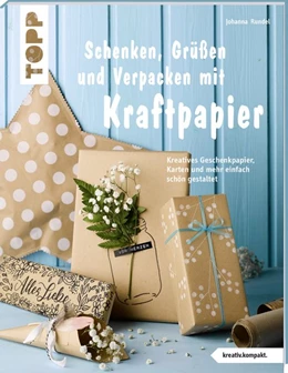 Abbildung von Rundel | Schenken, Grüßen und Verpacken mit Kraftpapier (kreativ.kompakt) | 1. Auflage | 2019 | beck-shop.de