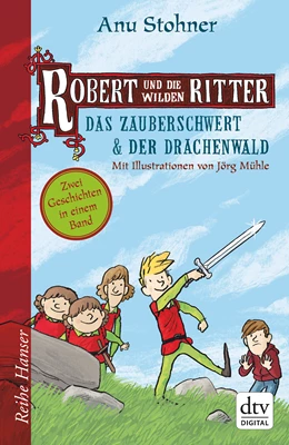 Abbildung von Stohner | Robert und die wilden Ritter Das Zauberschwert - Der Drachenwald | 1. Auflage | 2019 | beck-shop.de