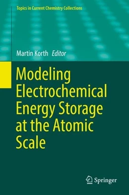 Abbildung von Korth | Modeling Electrochemical Energy Storage at the Atomic Scale | 1. Auflage | 2018 | beck-shop.de