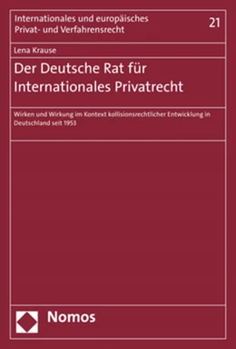 Abbildung von Krause | Der Deutsche Rat für Internationales Privatrecht | 1. Auflage | 2019 | 21 | beck-shop.de