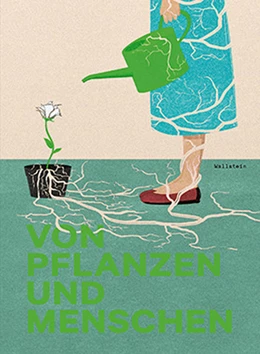 Abbildung von Meyer / Weiss | Von Pflanzen und Menschen | 2. Auflage | 2019 | beck-shop.de