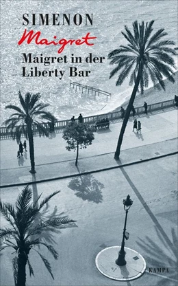 Abbildung von Simenon | Maigret in der Liberty Bar | 1. Auflage | 2019 | beck-shop.de