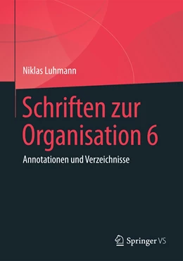 Abbildung von Luhmann / Tacke | Schriften zur Organisation 6 | 1. Auflage | 2027 | beck-shop.de