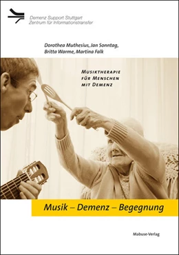 Abbildung von Falk / Muthesius | Musik – Demenz – Begegnung | 3. Auflage | 2025 | beck-shop.de