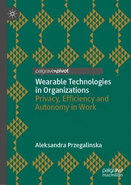 Abbildung von Przegalinska | Wearable Technologies in Organizations | 1. Auflage | 2018 | beck-shop.de