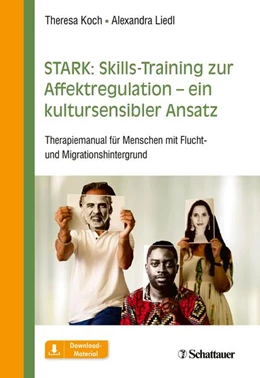 Abbildung von Koch / Liedl | STARK: Skills-Training zur Affektregulation - ein kultursensibler Ansatz | 1. Auflage | 2019 | beck-shop.de