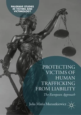Abbildung von Muraszkiewicz | Protecting Victims of Human Trafficking From Liability | 1. Auflage | 2018 | beck-shop.de