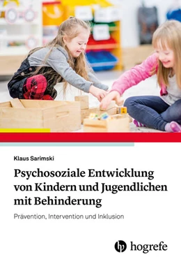 Abbildung von Sarimski | Psychosoziale Entwicklung von Kindern und Jugendlichen mit Behinderung | 1. Auflage | 2019 | beck-shop.de