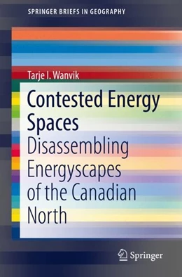 Abbildung von Wanvik | Contested Energy Spaces | 1. Auflage | 2018 | beck-shop.de