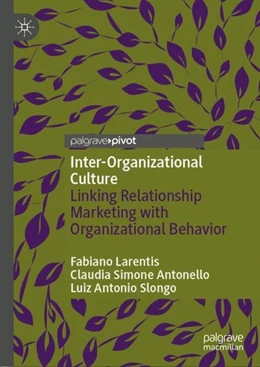Abbildung von Larentis / Antonello | Inter-Organizational Culture | 1. Auflage | 2018 | beck-shop.de