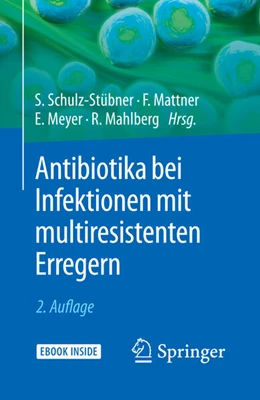 Abbildung von Schulz-Stübner / Mattner | Antibiotika bei Infektionen mit multiresistenten Erregern | 2. Auflage | 2019 | beck-shop.de