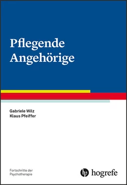 Abbildung von Wilz / Pfeiffer | Pflegende Angehörige | 1. Auflage | 2019 | beck-shop.de