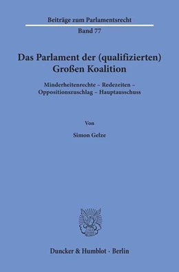Abbildung von Gelze | Das Parlament der (qualifizierten) Großen Koalition | 1. Auflage | 2019 | beck-shop.de