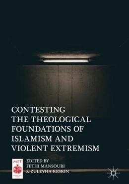 Abbildung von Mansouri / Keskin | Contesting the Theological Foundations of Islamism and Violent Extremism | 1. Auflage | 2018 | beck-shop.de
