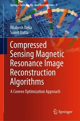 Abbildung von Deka / Datta | Compressed Sensing Magnetic Resonance Image Reconstruction Algorithms | 1. Auflage | 2018 | beck-shop.de