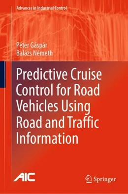 Abbildung von Gáspár / Németh | Predictive Cruise Control for Road Vehicles Using Road and Traffic Information | 1. Auflage | 2018 | beck-shop.de