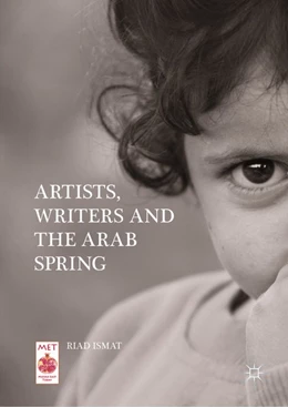 Abbildung von Ismat | Artists, Writers and The Arab Spring | 1. Auflage | 2018 | beck-shop.de