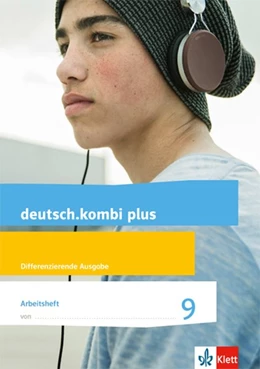 Abbildung von deutsch.kombi plus 9. Arbeitsheft mit Lösungsteil Klasse 9. Differenzierende Allgemeine Ausgabe | 1. Auflage | 2019 | beck-shop.de