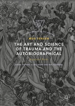 Abbildung von Jensen | The Art and Science of Trauma and the Autobiographical | 1. Auflage | 2019 | beck-shop.de