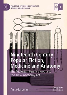 Abbildung von Gasperini | Nineteenth Century Popular Fiction, Medicine and Anatomy | 1. Auflage | 2019 | beck-shop.de