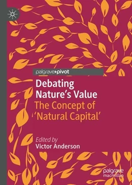Abbildung von Anderson | Debating Nature's Value | 1. Auflage | 2019 | beck-shop.de