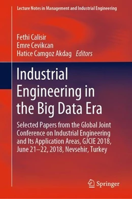Abbildung von Calisir / Cevikcan | Industrial Engineering in the Big Data Era | 1. Auflage | 2019 | beck-shop.de