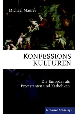Abbildung von Maurer | Konfessionskulturen | 1. Auflage | 2019 | beck-shop.de