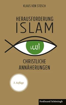 Abbildung von von Stosch | Herausforderung Islam | 3. Auflage | 2019 | beck-shop.de