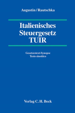 Abbildung von Augustin / Rautschka | Testo Unico delle Imposte sui Redditi TUIR = Italienisches Steuergesetz | 1. Auflage | 2012 | beck-shop.de