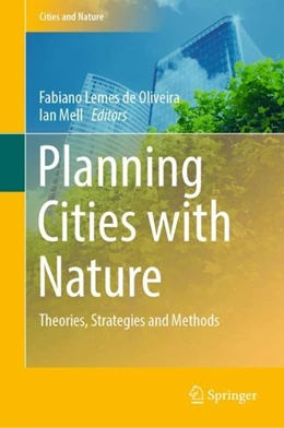 Abbildung von Lemes de Oliveira / Mell | Planning Cities with Nature | 1. Auflage | 2019 | beck-shop.de