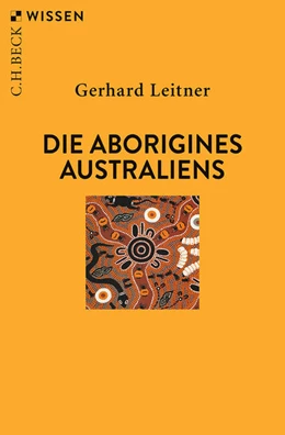 Abbildung von Leitner | Die Aborigines Australiens | 3. Auflage | 2019 | beck-shop.de