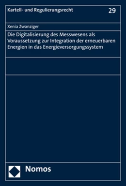 Abbildung von Zwanziger | Die Digitalisierung des Messwesens als Voraussetzung zur Integration der erneuerbaren Energien in das Energieversorgungssystem | 1. Auflage | 2019 | 29 | beck-shop.de