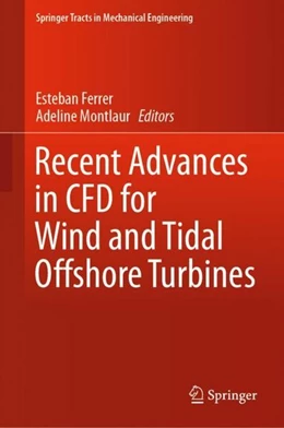 Abbildung von Ferrer / Montlaur | Recent Advances in CFD for Wind and Tidal Offshore Turbines | 1. Auflage | 2019 | beck-shop.de