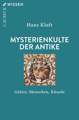 Abbildung von Kloft | Mysterienkulte der Antike | 5. Auflage | 2019 | 2106 | beck-shop.de